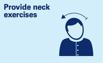 Provide neck exercises